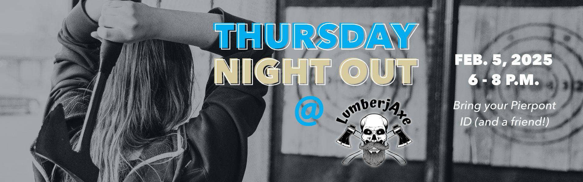 Thursday Night Out @ LumberjAxe